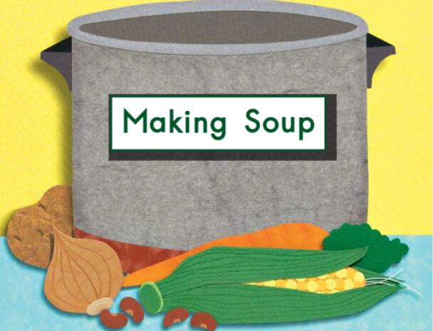 少儿英语绘本故事《making soup熬汤》pdf资源免费下载
