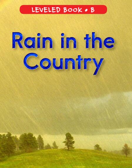 《Rain in the Country》RAZ分级绘本pdf资源免费下载