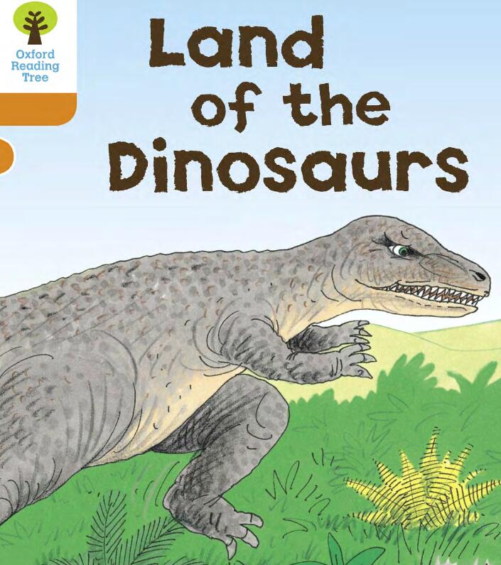 《Land of the Dinosaurs》牛津树英文绘本pdf资源百度云免费下载