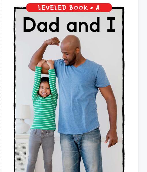 《Dad and I》RAZ分级阅读绘本pdf资源免费下载
