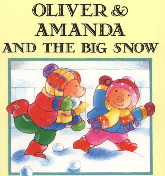 《Oliver & Amanda and the Big Snow》绘本pdf资源免费下载