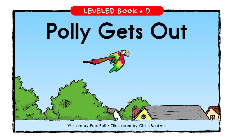 《Polly Gets Out》RAZ分级绘本pdf资源免费下载