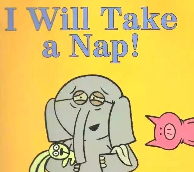 《I Will Take A Nap我要小睡一会》英文原版绘本pdf资源免费下载