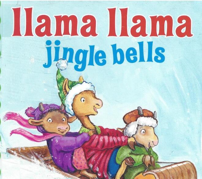 《Llama Llama Jingle Bells拉玛拉玛铃儿响叮当》英文原版绘本pdf免费下载
