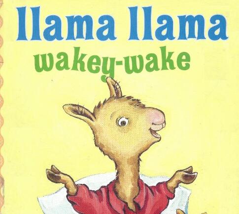《Llama Llama Wakey-wake拉玛拉玛起床啦》英文原版绘本pdf免费下载