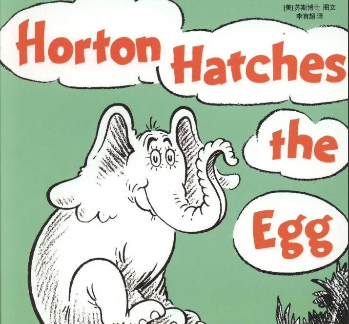 《Horton Hatches the Egg霍顿孵蛋》中英双语绘本pdf资源免费下载