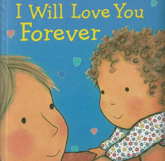 《I Will Love You Forever我永远爱你》英文原版绘本pdf资源免费下载