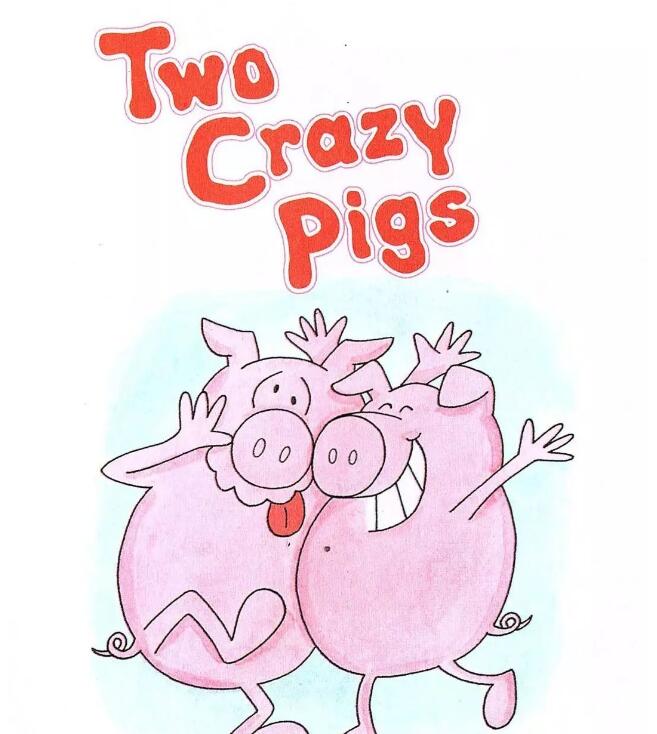 《Two Crazy Pigs》中英双语绘本pdf+音频资源免费下载