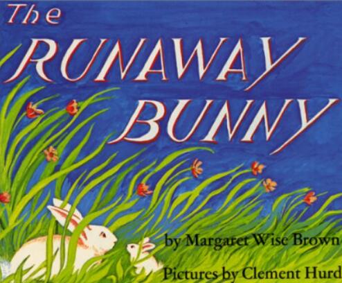 《The Runaway Bunny逃家小兔》英语原版绘本pdf资源免费下载