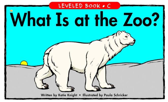 《What Is at the Zoo》RAZ分级绘本pdf资源免费下载
