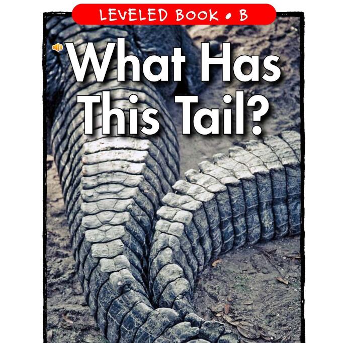 《What Has This Tail》RAZ英语绘本pdf资源免费下载