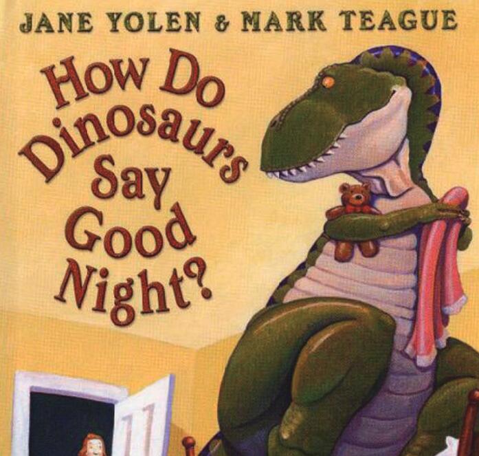 《How Do Dinosaurs Say Good Night恐龙怎样说晚安》英文绘本资源免费下载