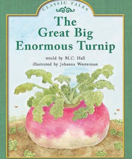《The Great Big Enormous Turnip》中英双语绘本pdf资源免费下载