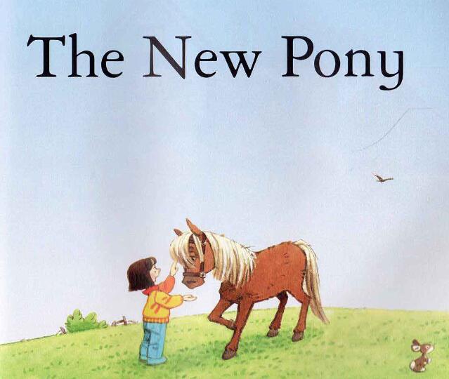《The New Pony新的小马驹》原版英文绘本pdf资源免费下载