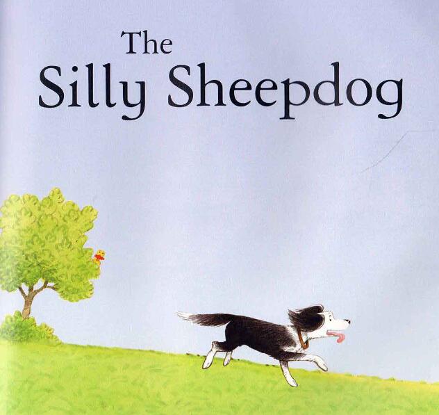 《The Silly Sheepdog愚蠢的牧羊犬》英语绘本pdf资源免费下载