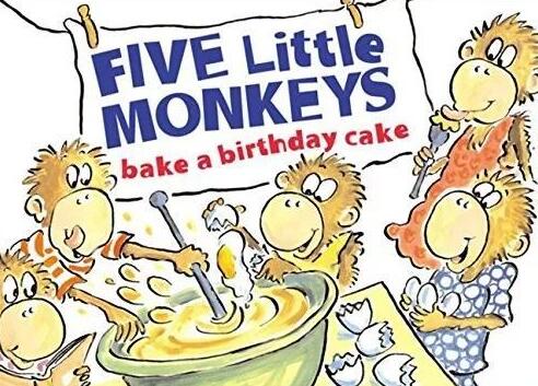 《Five Little Monkeys Bake a Birthday Cake》中英双语绘本pdf资源免费下载