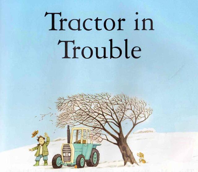 《Tractor in Trouble拖拉机的麻烦》原版英语绘本pdf资源免费下载