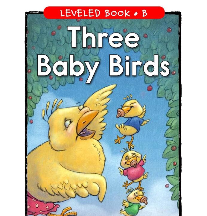 《Three Baby Birds》RAZ分级阅读绘本pdf资源免费下载