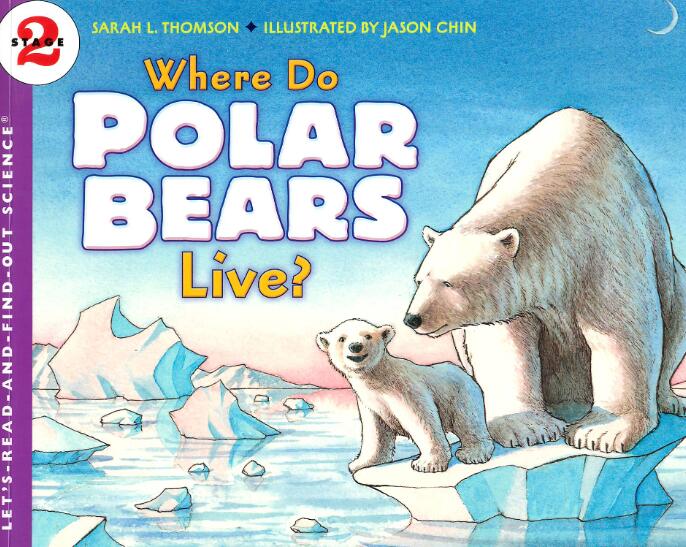 《Where Do Polar Bears Live》科普类英语绘本pdf资源免费下载