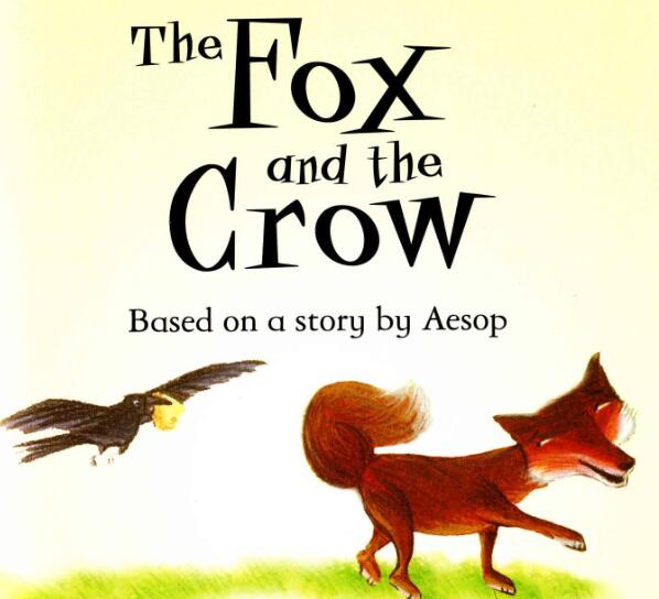 《The Fox and The Crow狐狸与乌鸦》绘本故事pdf资源免费下载